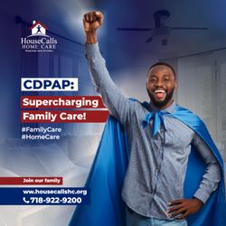 House Calls Home Care Services - With CDPAP, your family can become the ultimate caregiving team! Ready to turn your love into a superpower? Contact us today!