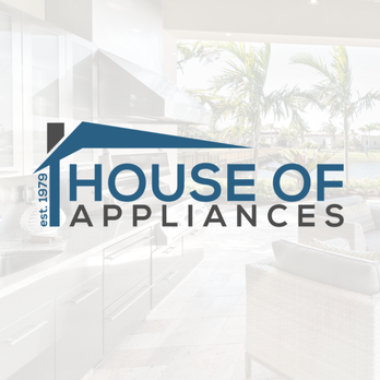 House of Appliances - Appliances & Repair Near Me - Juno Beach, Florida House of Appliances - Appliances & Repair Near Me - Juno Beach, Florida