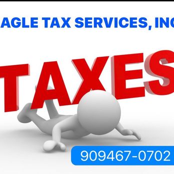 Eagle Tax Services - Income Tax Preparation all year around. - Accountants Near Me - Ontario, California Eagle Tax Services - Income Tax Preparation all year around. - Accountants Near Me - Ontario, California