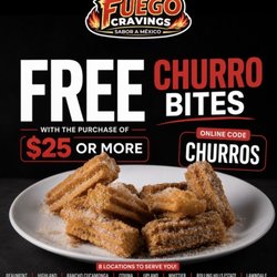Fuego Cravings - Treat yourself to something sweet! Get FREE CHURRO BITES with the purchase of $25 or more at Fuego Cravings! Use code: CHURROS