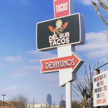 Del Sur Tacos - Sign - Tacos Near Me - Dallas, Texas Del Sur Tacos - Sign - Tacos Near Me - Dallas, Texas