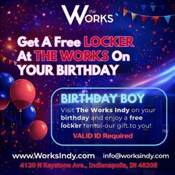 The Works - Promotional graphic for The Works Indy birthday special offering a free locker rental on your birthday with valid ID.