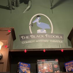 The Black Fedora Comedy Mystery Theatre - Highly recommend the black fedora!