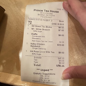 Prince Tea House - THEY GIVE THEMSELVES 18% TIP WITHOUT ASKING AND THEN HAVE THE AUDACITY TO ASK FOR MORE !!! - Desserts Near Me - Brooklyn, New York Prince Tea House - THEY GIVE THEMSELVES 18% TIP WITHOUT ASKING AND THEN HAVE THE AUDACITY TO ASK FOR MORE !!! - Desserts Near Me - Brooklyn, New York