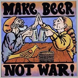 a man and a woman making beer not war a man and a woman making beer not war