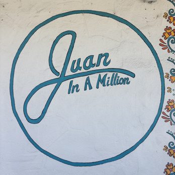 Juan In A Million - Juan on the wall - Mexican Near Me - Austin, Texas