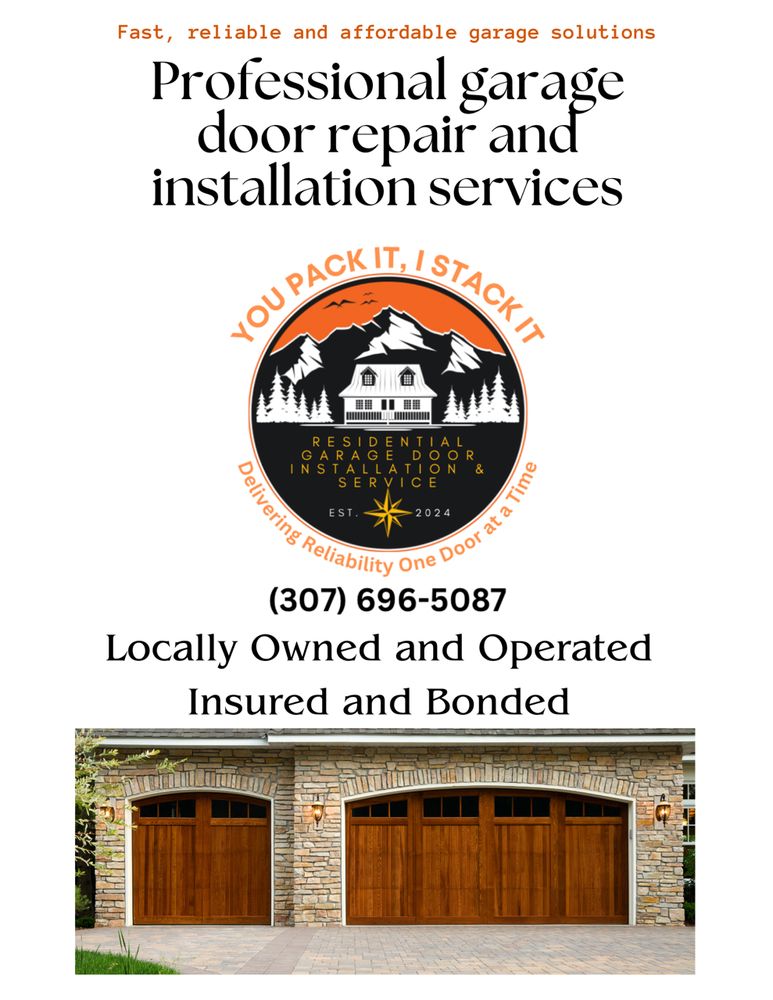 You Pack It I Stack It - Garage Door Contractor in Gillette, WY