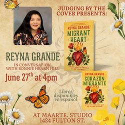 Judging by the Cover - Join us June 27th for Reyna Grande's author talk!