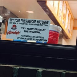 Wendy's - Try the fries while at the window sign