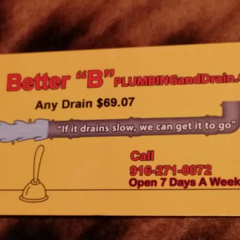 Better B Plumbing and Drain - Trustworthyness... the best service and the price is right with great advice! - Plumbing Near Me