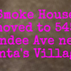 Smoke House - We moved locations. Better parking bigger location, and bigger birds