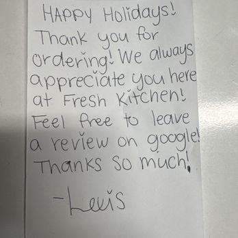 Fresh Kitchen - A letter from a fresh kitchen employee! Thank you it was delicious! - New American Near Me - Davie, Florida