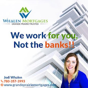 Whalen Mortgages - Mortgage Brokers Near Me - Grande Prairie, Alberta Whalen Mortgages - Mortgage Brokers Near Me - Grande Prairie, Alberta
