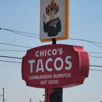 Chico's Tacos - a mexican restaurant sign - Mexican Near Me - El Paso, Texas