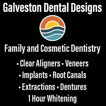 Dental Designs - General Dentistry Near Me - Galveston, Texas Dental Designs - General Dentistry Near Me - Galveston, Texas
