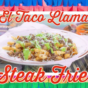 El Taco Llama - Steak Fries: carne asada, melted jack cheese, and guacamole! - Mexican Near Me - Newhall, California El Taco Llama - Steak Fries: carne asada, melted jack cheese, and guacamole! - Mexican Near Me - Newhall, California