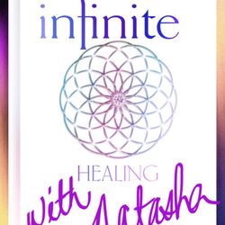 Infinite Healing with Natasha
