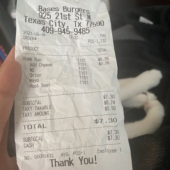 Bases Hamburgers - Cash receipt for exactly what I ordered - Burgers Near Me - Texas City, Texas