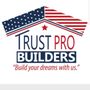 Trust Pro Builders