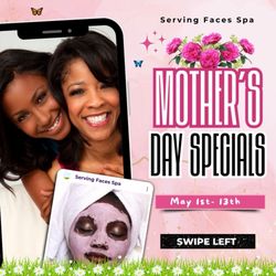 Serving Faces - Mother's day specials 2024