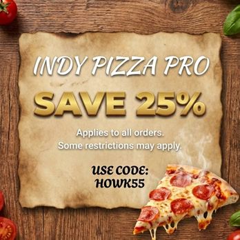 Indy Pizza Pro - Use offer code ( howk55 ) to get 25% with some restrictions apply - Pizza Near Me - Indianapolis, Indiana Indy Pizza Pro - Use offer code ( howk55 ) to get 25% with some restrictions apply - Pizza Near Me - Indianapolis, Indiana