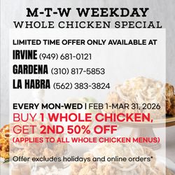CM Chicken - BOGO Special
Buy 1 Any Whole Chicken
Get 1 50% Off
Every Mon,Tue,Wednesday