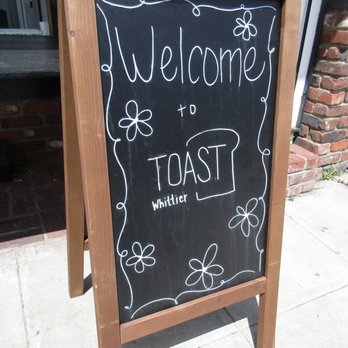 Toast on First - A friendly sign welcoming the patrons. - Coffee & Tea Near Me - Whittier, California Toast on First - A friendly sign welcoming the patrons. - Coffee & Tea Near Me - Whittier, California