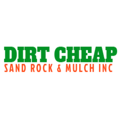 Dirt Cheap Sand Rock & Mulch