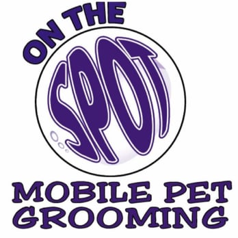 On The Spot Mobile Pet Grooming - Pet Groomers Near Me On The Spot Mobile Pet Grooming - Pet Groomers Near Me