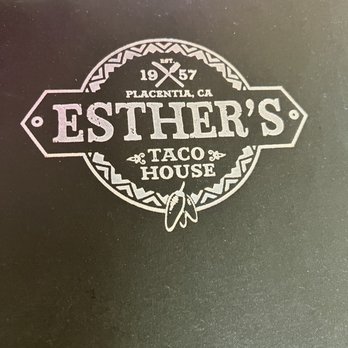 Esther's Taco House - 'Bout to grub - Mexican Near Me - Placentia, California