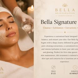 Bella Rejuvenation Cosmetic Center - Bella's signature facial