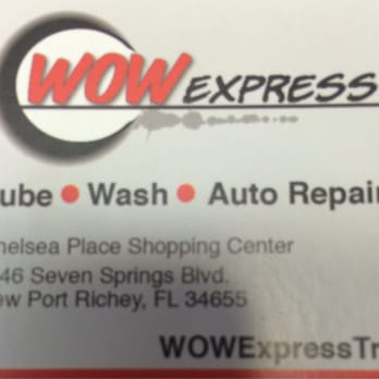 WOW Express - Wow - Oil Change Stations Near Me - New Port Richey, Florida WOW Express - Wow - Oil Change Stations Near Me - New Port Richey, Florida
