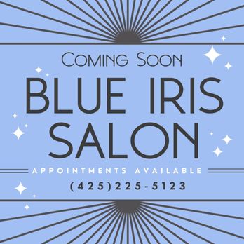 Blue Iris Salon - Coming December 2024 - Hair Extensions Near Me - Mill Creek, Washington