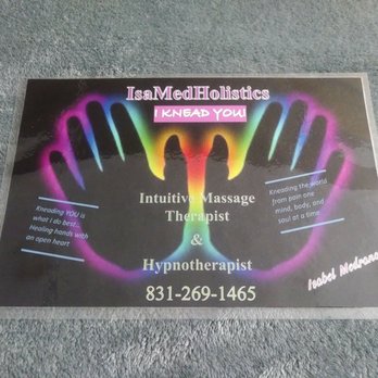 IsaMedHolistics - Kneading mind and bodies is what I do the Best! - Hypnosis/Hypnotherapy Near Me - Salinas, California IsaMedHolistics - Kneading mind and bodies is what I do the Best! - Hypnosis/Hypnotherapy Near Me - Salinas, California