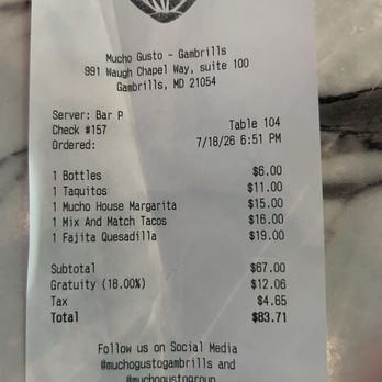 Mucho Gusto - 18% gratuity added because it was after 3 pm! (Party of 2) - Mexican Near Me - Gambrills, Maryland Mucho Gusto - 18% gratuity added because it was after 3 pm! (Party of 2) - Mexican Near Me - Gambrills, Maryland
