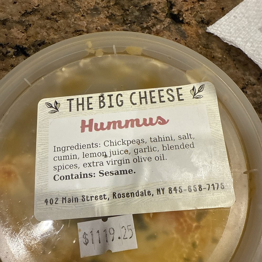 The Big Cheese - Fantastic hummus - and it's not $1111! - Delis Near Me - Rosendale, New York The Big Cheese - Fantastic hummus - and it's not $1111! - Delis Near Me - Rosendale, New York