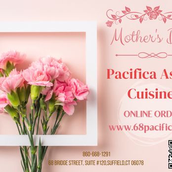 Pacifica Cuisine - Happy Mother's Day!!! - Japanese Near Me - Suffield, Connecticut Pacifica Cuisine - Happy Mother's Day!!! - Japanese Near Me - Suffield, Connecticut