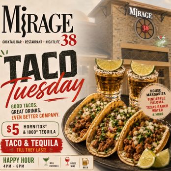 Mirage38 - Taco Tuesday
2 Free Tacos and $5 Hornitos & 1800 - Cocktail Bars Near Me - Houston, Texas Mirage38 - Taco Tuesday
2 Free Tacos and $5 Hornitos & 1800 - Cocktail Bars Near Me - Houston, Texas