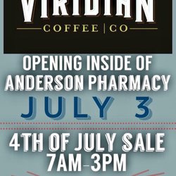 Anderson Pharmacy & Accents - Viridian Coffee opens inside of Anderson Pharmacy & Accents on July 3rd!!!!