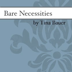 Bare Necessities by Tina Bauer