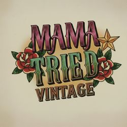 Mama Tried Vintage