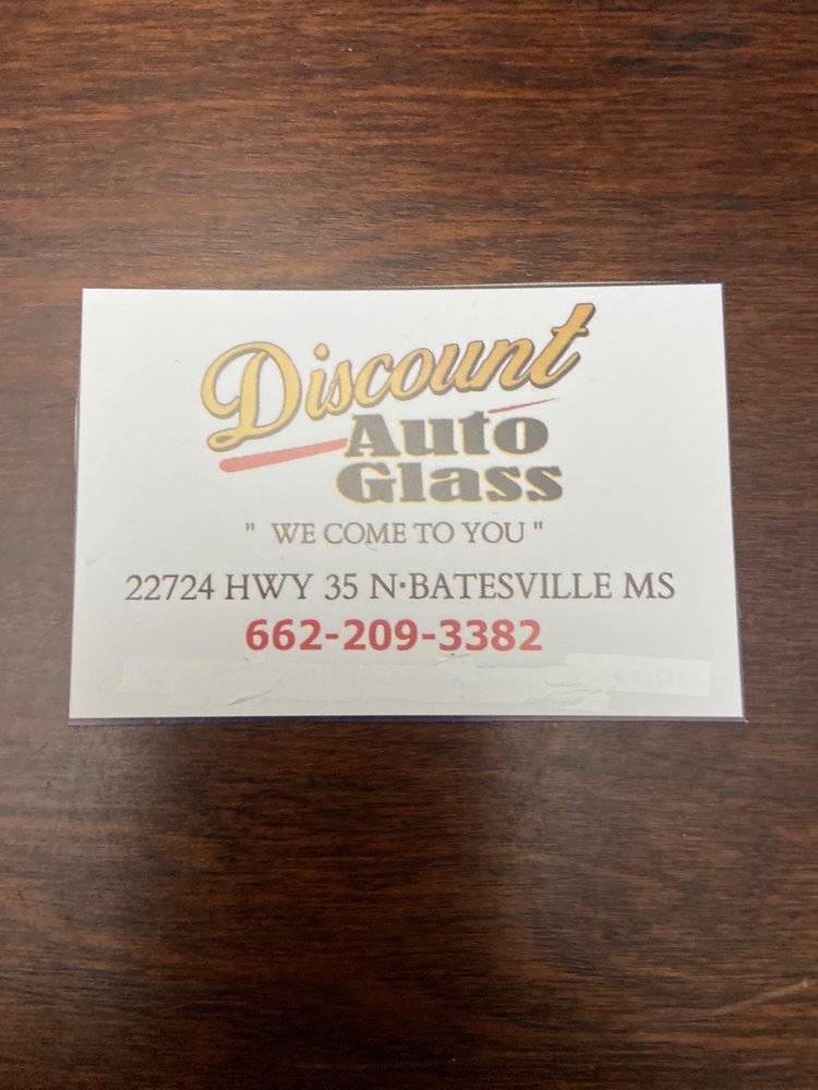 DISCOUNT AUTO GLASS Updated May 2024 22724 Hwy 35 N, Batesville, Mississippi Auto Glass
