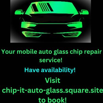Chip It Auto Glass - Auto Glass Services Near Me Chip It Auto Glass - Auto Glass Services Near Me