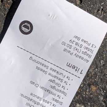 Poké Bar - The receipt shows being charged for a bag I never received. Carried all my food - Hawaiian Near Me - Berkeley, California