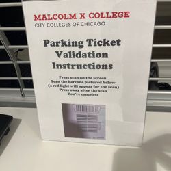 Malcolm X College - Parking Ticket Validation Instructions