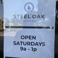 Steel Oak Coffee - You have to be kidding - only open Saturday for 4hrs???