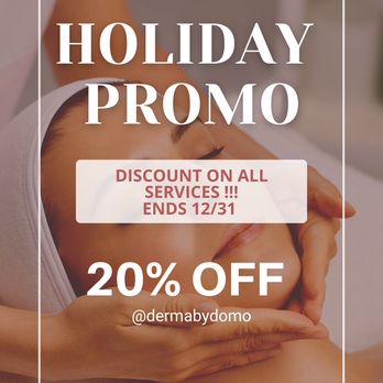 Derma By Domo - Holiday promo ends 12/31/22 - Skin Care Near Me - Chandler, Arizona