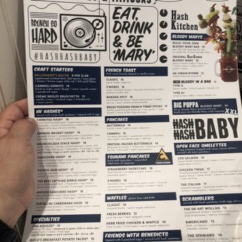 Hash Kitchen - The food menu; too bad I didn't get a picture of the drink menu. They have a huge Bloody Mary Bar!!! - Breakfast & Brunch Near Me - Scottsdale, Arizona Hash Kitchen - The food menu; too bad I didn't get a picture of the drink menu. They have a huge Bloody Mary Bar!!! - Breakfast & Brunch Near Me - Scottsdale, Arizona