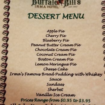 Buffalo Bill's Irma Hotel - Dessert menu = low priced - Salad Near Me - Cody, Wyoming Buffalo Bill's Irma Hotel - Dessert menu = low priced - Salad Near Me - Cody, Wyoming