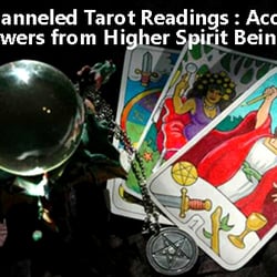 Psychic Readings through Channeled tarots